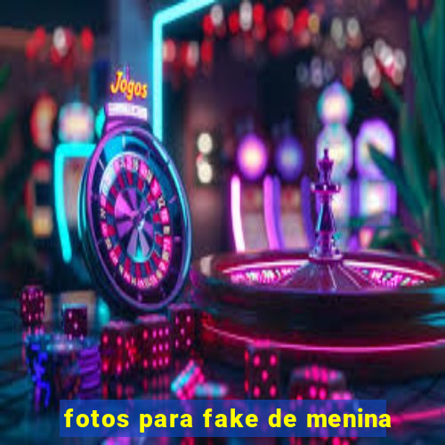 fotos para fake de menina